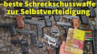 Die beste Schreckschuss Waffe zur Selbstverteidigung