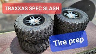 Traxxas Spec Slash 2WD Tire Prep