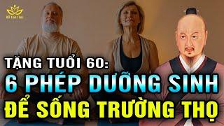 Chỉ 1 Phép DƯỠNG SINH Để TRƯỜNG THỌ, Lời khuyên sức khỏe tuổi U60 sống vui sống khỏe BTT