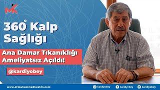 Ana Damar Tıkanıklığında Ameliyatsız Tedavi