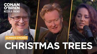 Conan’s Dad Planted Their Christmas Trees In The Backyard | Conan O'Brien Needs A Friend