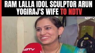 Ayodhya Ram Mandir News | Sculptor Arun Yogiraj's Wife To NDTV: "He Forgets Everyone While Working"