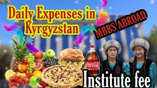 Monthly EXPENSES in Kyrgyzstan for Indian students |Fee structure| Asian Medical Institute, Bishkek