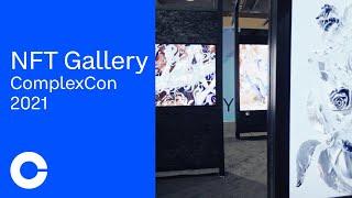 NFT Gallery at ComplexCon 2021