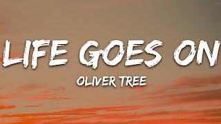 Oliver Tree - Life Goes On (Lyrics)