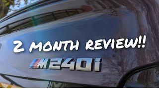 BMW M240i xdrive: My 2 Month Owners Review!!