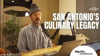 The Chef Keeping San Antonio’s Food History Alive