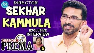 Director Sekhar Kammula Exclusive Interview || Dialogue With Prema #5 || #CelebrationOfLife || #236