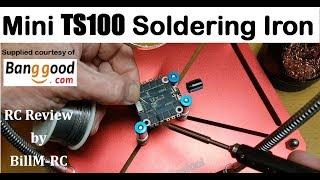 Mini TS100 Soldering Iron review - Great for RC Repairs & Builds