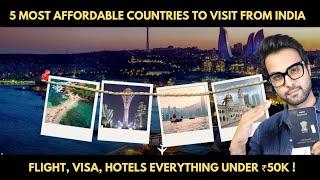 Top 5 Affordable International Destinations from India | Cheapest Countries to Visit from India