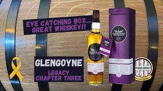 Glengoyne Legacy Series Chapter Three - Holy Fancy Box!!