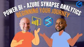 Power BI + Azure Synapse Analytics: Beginning your journey