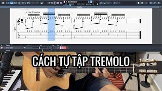 Cách Tự Tập Tremolo Guitar