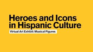 Heroes and Icons in Hispanic Culture: Musical Figures