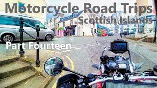 Motorcycle Road Trips - Scottish Islands - Part Fourteen