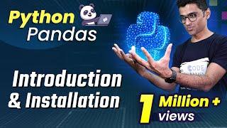 Python Pandas Tutorial 1. What is Pandas python? Introduction and Installation