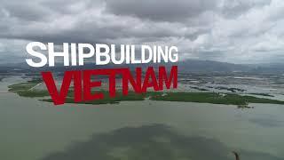 Shipbuilding Vietnam, teaser/short Version July 2020. Film/Video Production Vietnam