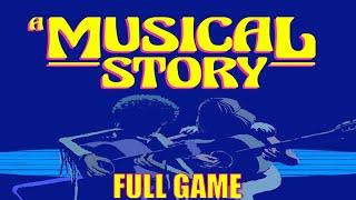 A Musical Story Full Gameplay Walkthrough (No Commentary)