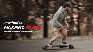 Unleash Freedom with Maxfind FF PRO Electric Skateboard