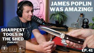 Legendary James Poplin Knife, and Fiddleback Knives - Ep. 41