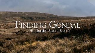 Finding Gondal : The Story of the Brontë Family