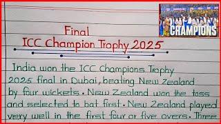 Essay/Paragraph on ICC Champions Trophy 2025India and New Zealand Final Match 2025Champions Trophy