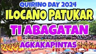 Quirino Day 2024/ken ILOCANO PATUKAR TI ABAGATAN AGKAKAPINTAS/mrs.mapalad