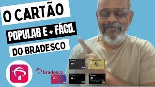 O BANCO BRADESCO TEM UM CARTÃO DE CRÉDITO FÁCIL POPULAR SEM ANUIDADE E COM CASCHBACK