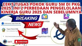 CEK 5 TUGAS POKOK GURU 5M DI PKG 2025: INI 2 PERBEDAAN PENGELOLAAN KINERJA GURU 2025 DAN SEBELUMNYA