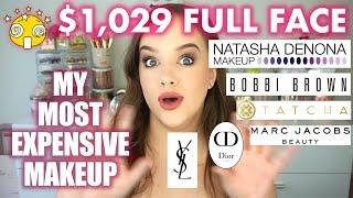 $1,029 WORTH of MAKEUP | FULL FACE of MY MOST EXPENSIVE MAKEUP!