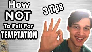 3 Tips On How NOT To Fall For Temptation | Motivational Video | Seek & Succeed