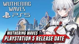 Wuthering Waves is Finally Releasing on PlayStation 5