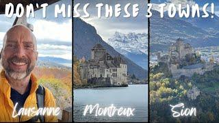 3 Awesome Swiss Towns That You've Never Heard Of (Sion, Montreux, and Lausanne)