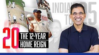 Harsha Bhogle’s India’s Top 25: Ep 6 - The 12-year Home Reign