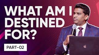 What am I destined for? | Part 02 | Pastor Nehemiah David