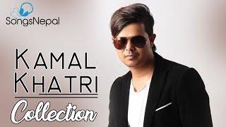 Kamal Khatri Best Video Collection 2017 | Hit Nepali Music Videos - Hit Nepali Songs Collection