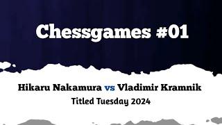 Hikaru Nakamura vs Vladimir Kramnik | Chess.com INT, rd 5 2024 | Titled Tuesday