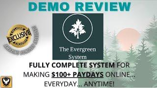 The Evergreen System Demo  ATTENTION Earn $100+ Per Day Using The Evergreen System