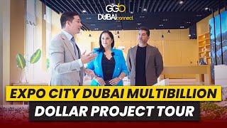 Tour of Expo City Dubai Multi-Billion Dollar Project | High ROI & Low-Risk Real Estate Investment