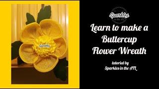 Buttercup Flower Wreath Tutorial on UITC by Sparkles in the ATL