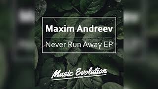 Maxim Andreev - I Don't Wanna (Original Mix)