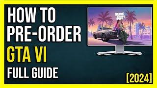 How To Preorder GTA VI  | Step by Step Tutorial | How To Preorder GTA 6 XBOX/PC/PS5