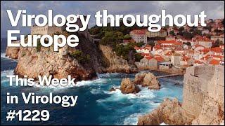 TWiV 1229: Virology throughout Europe
