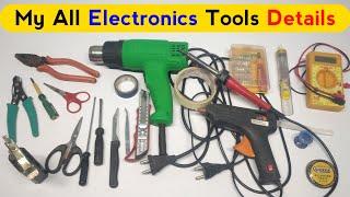 My All Electronics Tools Details | Basic Tools For Electronics Works | Technical Narottam