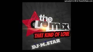 Jovan  that kind of love remix dj m star