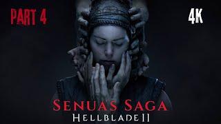 Senua's Saga: Hellblade II - Voices in the Dark (PART 4) [4K 60FPS]