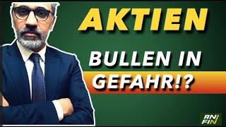 Aktien: Bullen in Gefahr!?