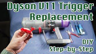 How to Replace Dyson Cordless Vacuum V10 / V11 Trigger | DIY Repair Step-by-Step