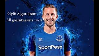 Gylfi Sigurdsson All 21 Goals&Assists 2020/21