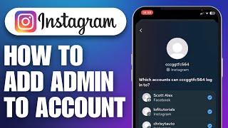 How To Add Admin To An Instagram Account (2025)